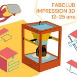 FabClub jeunesse Impression 3D