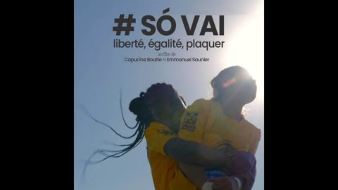 Ciné-débat « So Vai – liberté, égalité, plaquer »