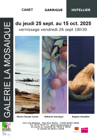 Exposition GARRIGUE, CANET et HUTELLIER