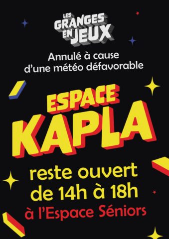 Annulation Granges en Jeux -> Après-midi Kapla