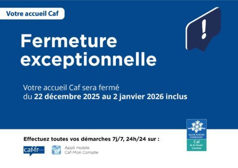 Fermeture de la Caf du 22/12/25 au 02/01/26