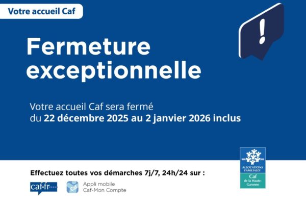 Fermeture de la Caf du 22/12/25 au 02/01/26