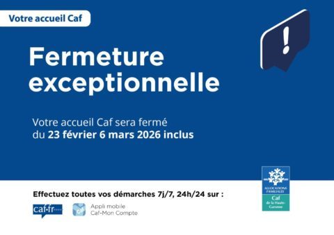 Fermeture CAF 23 février au 6 mars 2026