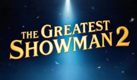 APPEL AUX DONS THE GREATEST SHOWMAN 2