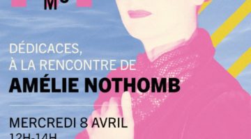 Dédicaces, à la rencontre d&rsquo;Amélie Nothomb