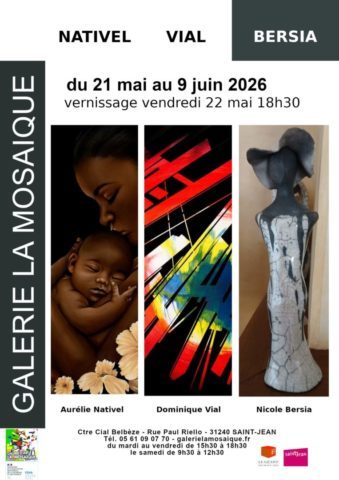 Exposition NATIVEL, VIAL, BERSIA