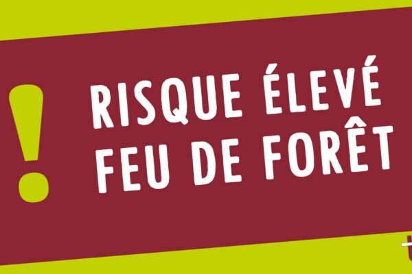 Risque de feux de forêt de niveau très élevé